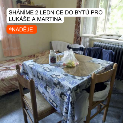 Sháníme 2 lednice do bytů