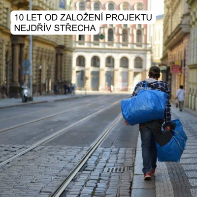 Nejdřív střecha mění osudy už 10 let